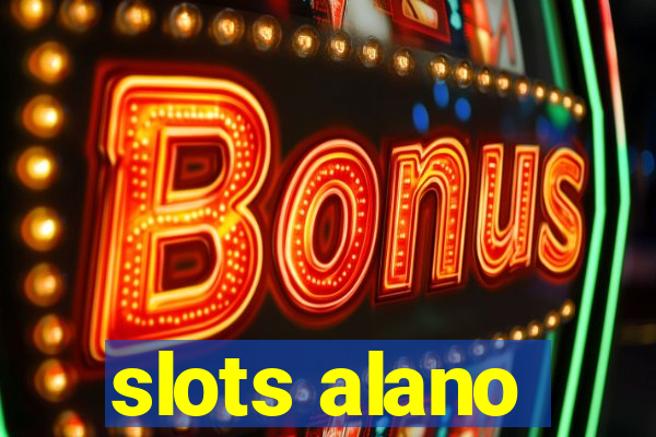 slots alano